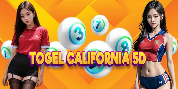 Togel California 5D – Ekspedisi Menuju Kekayaan Dengan Lima Angka Kemenangan